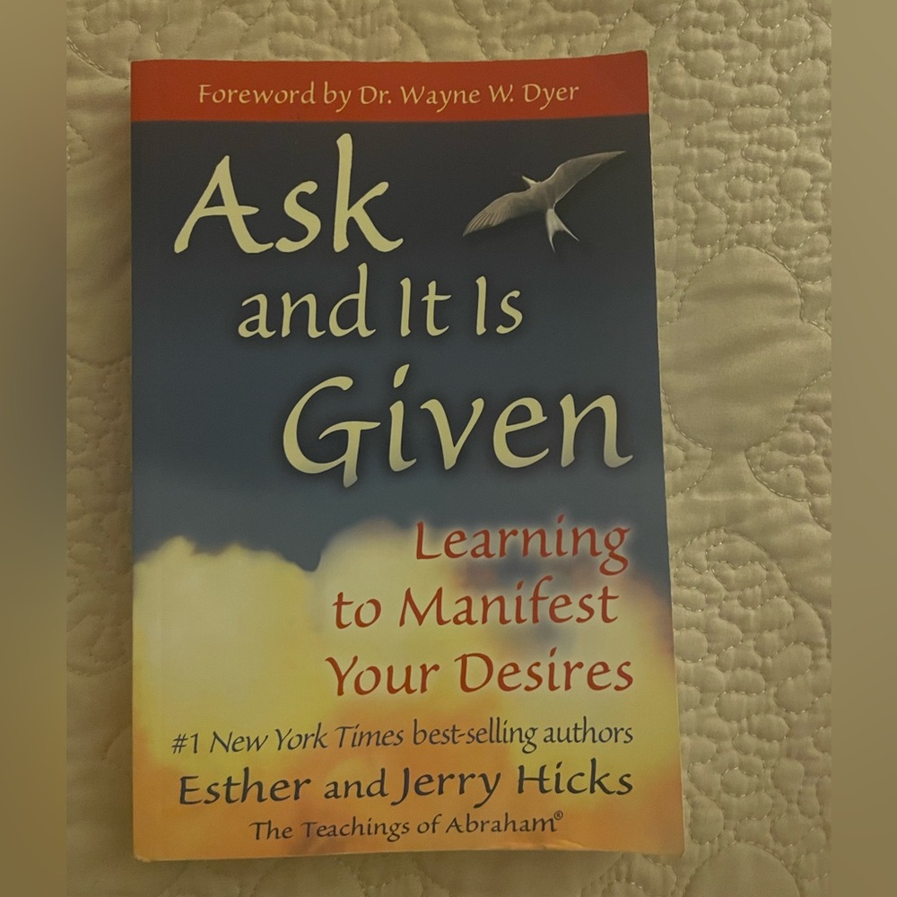 Ask and It Is Given Abraham Hicks